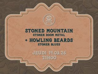 Stoned Mountain + Howling Beards @LePoulpe