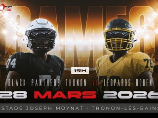 Le choc Black Panthers Thonon vs Léopards Rouen !