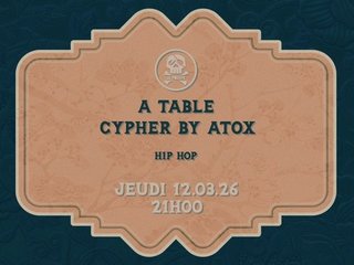 A TABLE ! Cypher By Atox (Hip-Hop) @LePoulpe