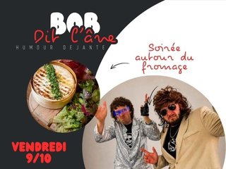 Soirée Bob dit l'âne !