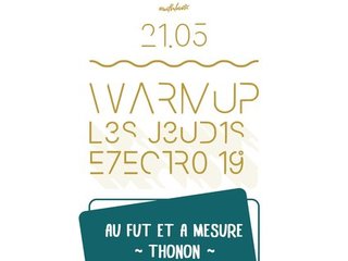 Les JEUDIS ELECTRO : WARM'UP #3