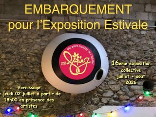 Embarquement pour l'Exposition Estivale 16 ème Édition