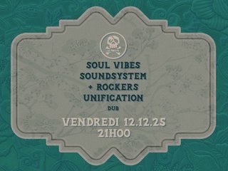 Soul vibes soundsystem + Rockers Unification @LePoulpe
