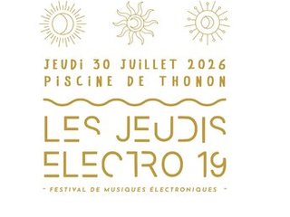 Les Jeudis ELECTRO - PISCINE DE THONON - 30.07.26