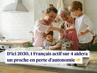 D'ici 2030, 1 Français actif sur 4 aidera un proche en perte d'autonomie 