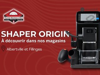 À découvrir le Shaper Origin !!