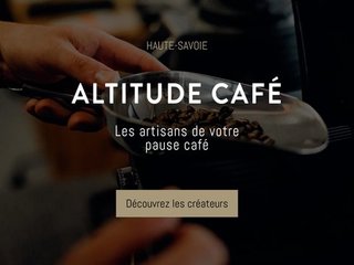  Zoom sur les créateurs d’Altitude Café.