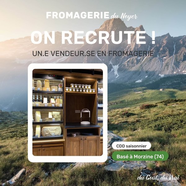 Petite Annonce Fromagerie du Noyer - Morzine