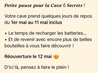 Petite pause pour la Cave Ô secrets !