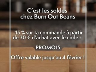 Les soldes chez Burn out Beans !!